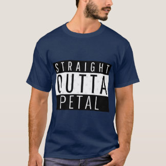 Straight Outta Petal Mississippi T-Shirt