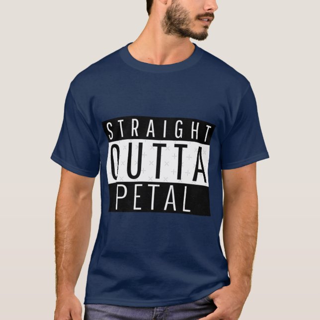 Straight Outta Petal Mississippi T-Shirt (Front)