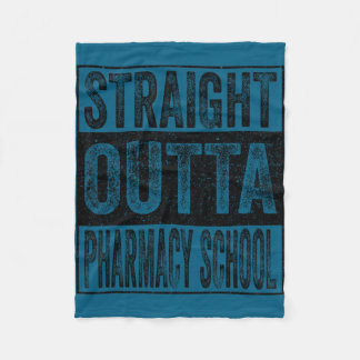 Straight outta pharmacy school class of 2026 fleece blanket