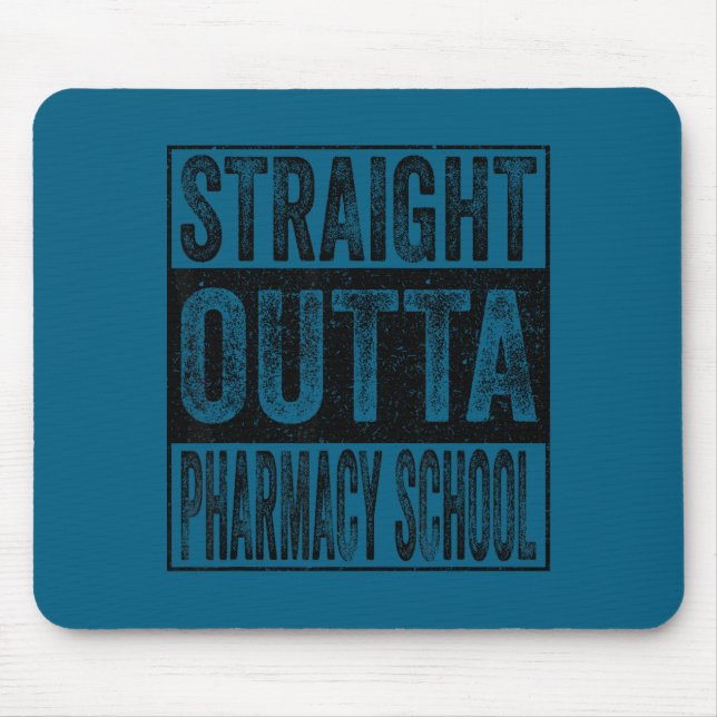 Straight outta pharmacy school class of 2026 mouse mat (Front)