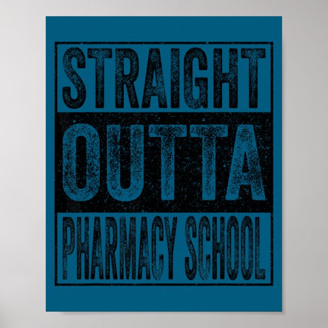 Straight outta pharmacy school class of 2026 poster (Front)