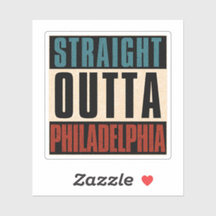 Straight Outta Philadelphia Pennsylvania PA USA
