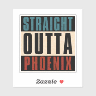 Straight Outta Phoenix Arizona AZ USA