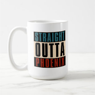 Straight Outta Phoenix Arizona AZ USA Coffee Mug