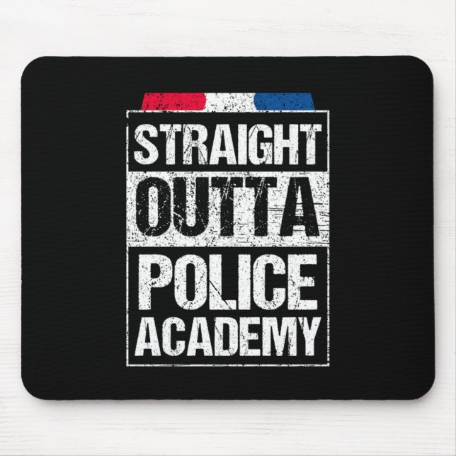 Straight Outta Police Academy Policeman Police Off Mouse Mat (Front)