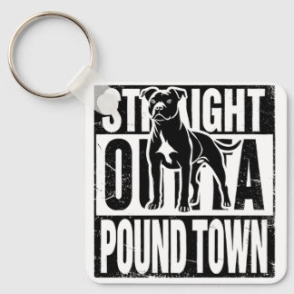 Straight Outta Pound Town Keychain