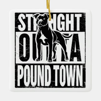 Straight Outta Pound Town Ornament 