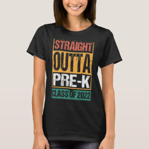 Straight Outta Pre K  Preschool Graduation 2 T-Shirt
