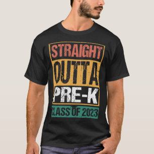 Straight Outta Pre K  Preschool Graduation  5 T-Shirt
