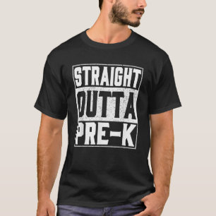 Straight Outta Pre k School Graduation 2025 Boys K T-Shirt