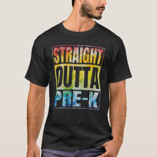 Straight Outta Pre k School Graduation Class Of 20 T-Shirt