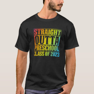Straight Outta Preschool Class Of 2023 Tie Dye Gra T-Shirt