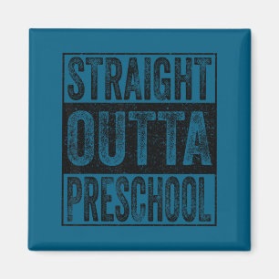 Straight outta preschool class of 2026 graduate magnet