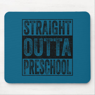 Straight outta preschool class of 2026 graduate mouse mat