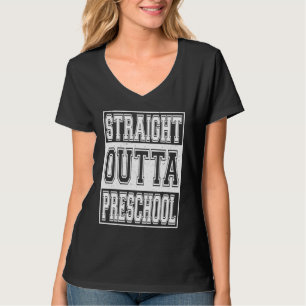 Straight Outta Preschool Graduation Kids Girls Boy T-Shirt