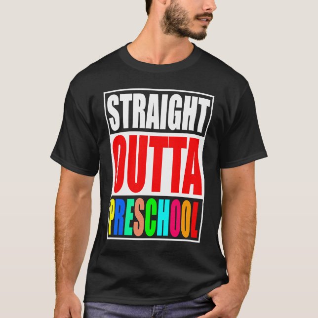 Straight Outta Preschool Kids Pre school Graduatio T-Shirt (Front)