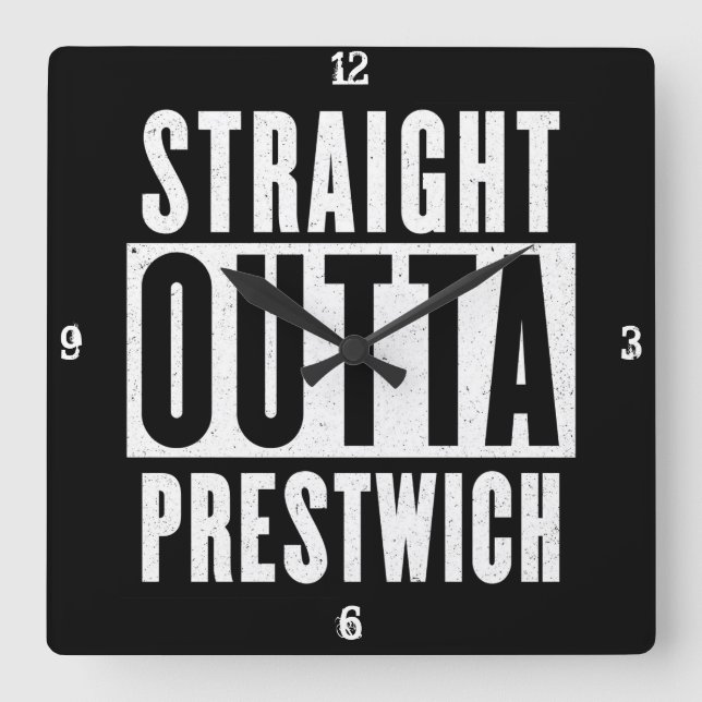 Straight Outta Prestwich Square Wall Clock (Front)