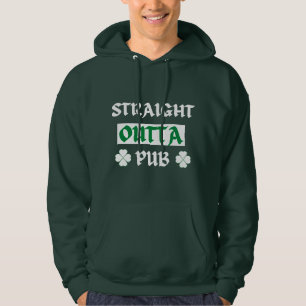 Straight Outta Pub St Patricks Day Hoodie