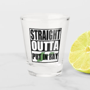 Straight Outta Put In Bay Shot Glass