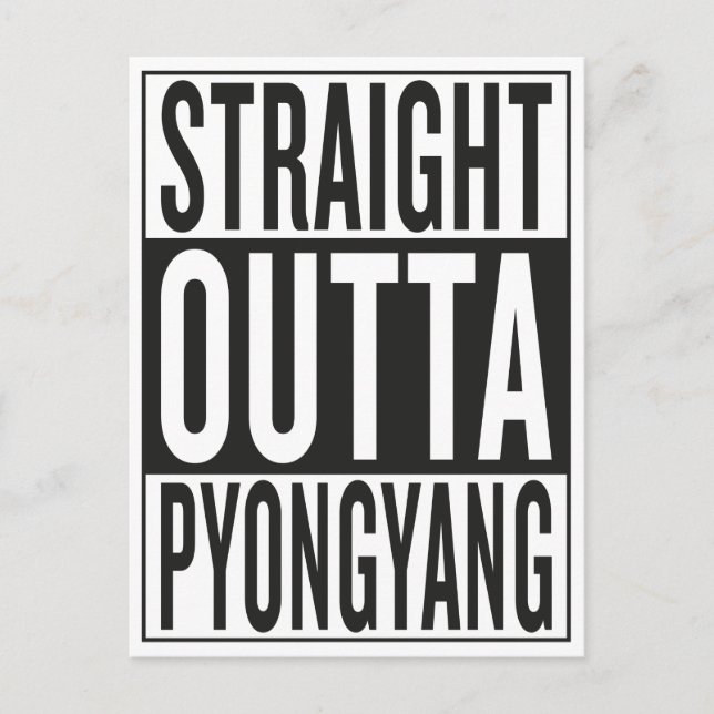 straight outta Pyongyang Postcard (Front)