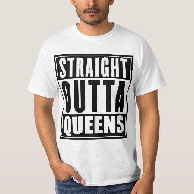 Straight Outta Queens T-Shirt (Front)
