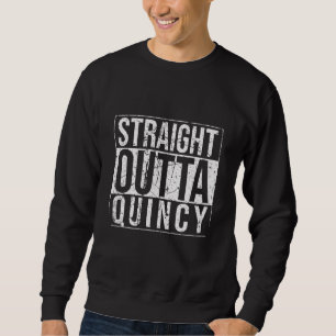 Straight Outta Quincy Vintage Sweatshirt