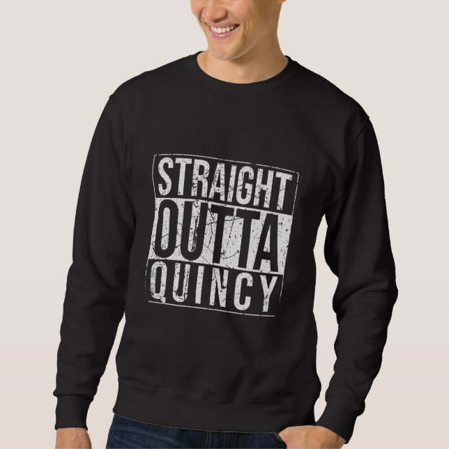 Straight Outta Quincy Vintage Sweatshirt (Front)