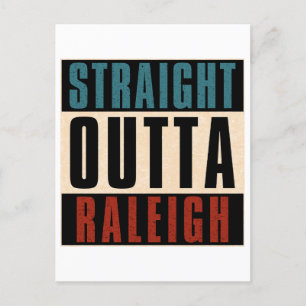 Straight Outta Raleigh North Carolina NC Postcard