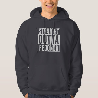 Straight Outta Redondo Hoodie