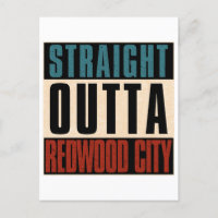 Straight Outta Redwood City California CA