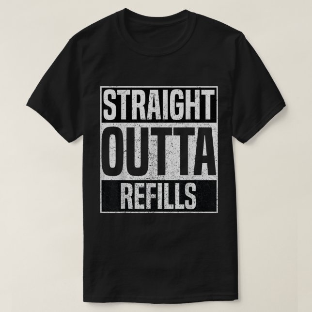 Straight Outta Refills Funny Pharmacy Technician P T-Shirt (Design Front)