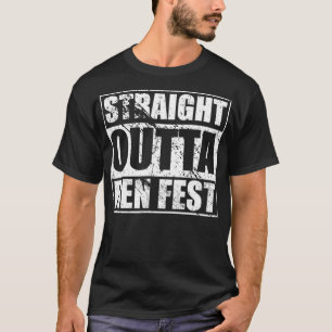 Straight Outta Ren Fest  for Renaissance Faire Lov T-Shirt