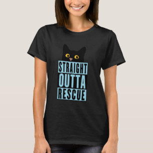 Straight Outta Rescue Black Cat Men Women Teen Gir T-Shirt