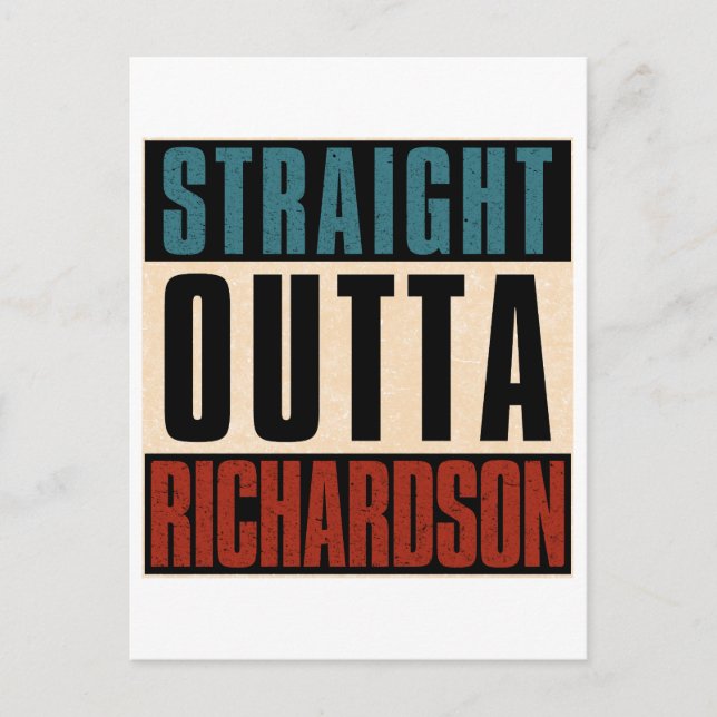 Straight Outta Richardson Texas TX Postcard (Front)