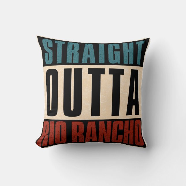 Straight Outta Rio Rancho New Mexico NM Cushion (Front)