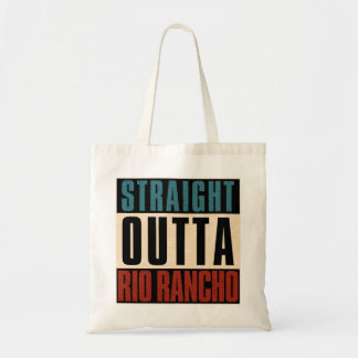 Straight Outta Rio Rancho New Mexico NM Tote Bag