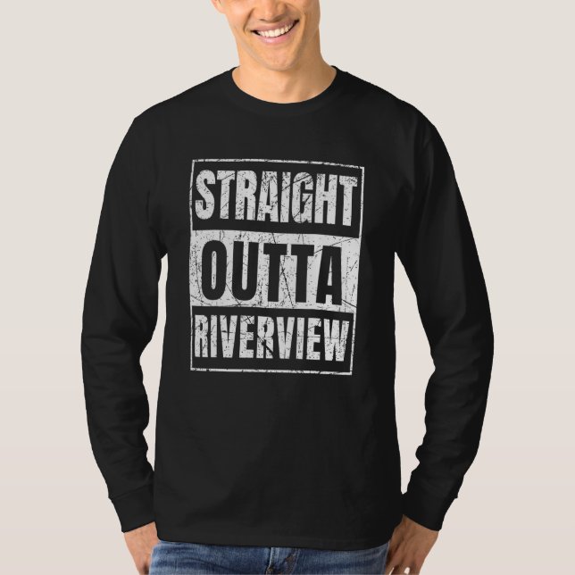 Straight Outta Riverview Florida T-Shirt (Front)