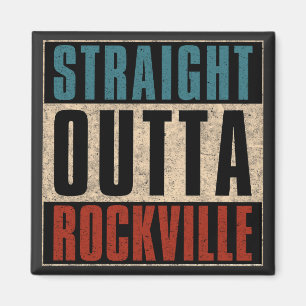 Straight Outta Rockville Maryland MD Magnet