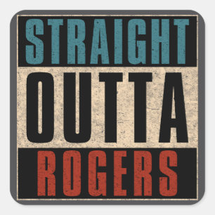 Straight Outta Rogers Arkansas AR Square Sticker