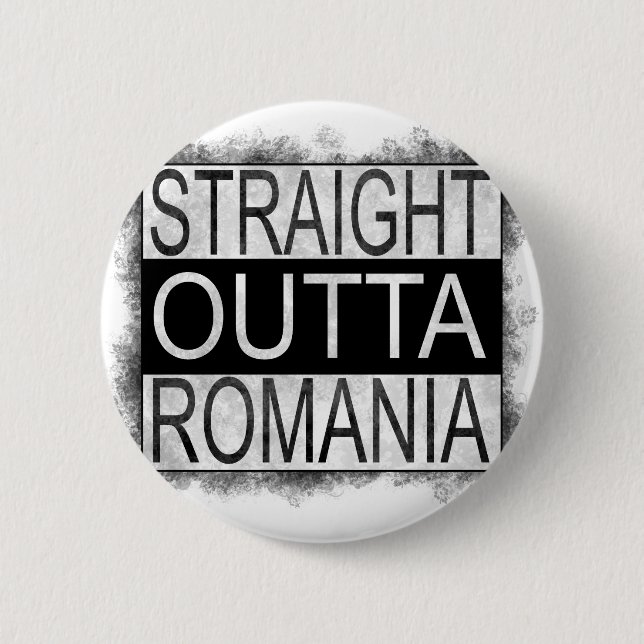 Straight Outta Romania 6 Cm Round Badge (Front)