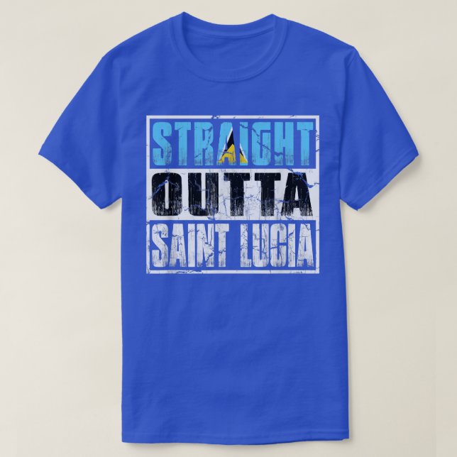 Straight Outta Saint Lucia  ~ Saint Lucia Flag  T-Shirt (Design Front)