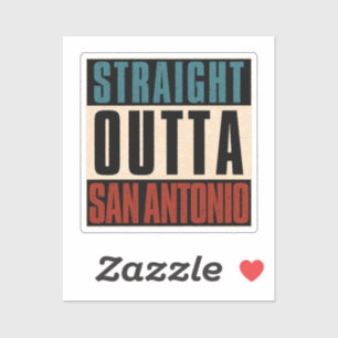 Straight Outta San Antonio Texas TX USA