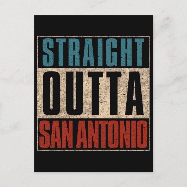 Straight Outta San Antonio Texas TX USA Postcard (Front)