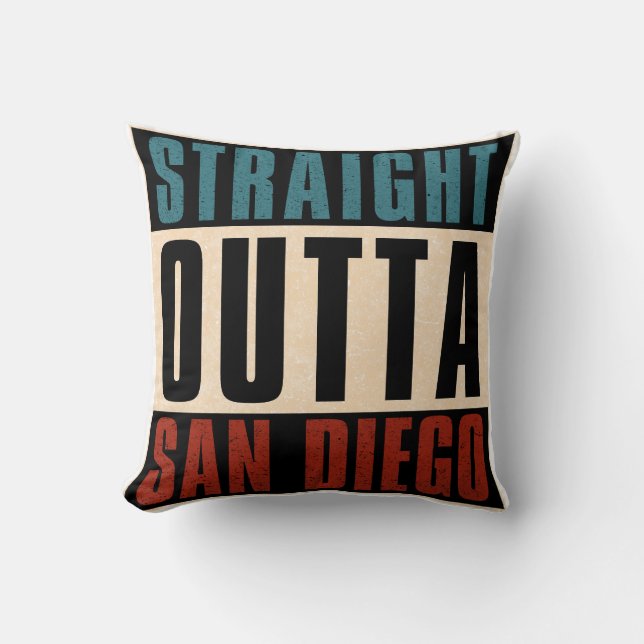 Straight Outta San Diego California CA USA Cushion (Front)