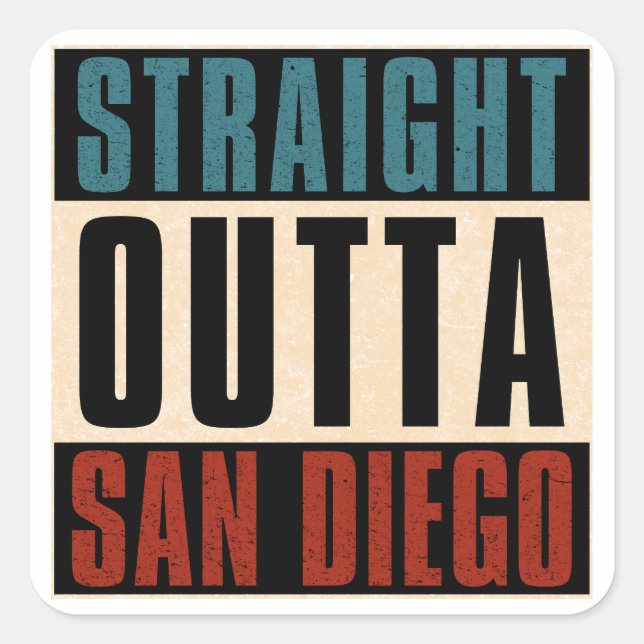 Straight Outta San Diego California CA USA Square Sticker (Front)