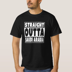 Straight Outta Saudi Arabia Gift For Saudi Arabian T-Shirt
