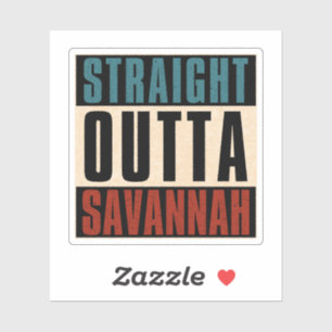 Straight Outta Savannah Georgia GA