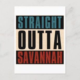 Straight Outta Savannah Georgia GA Postcard