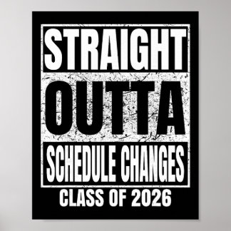 Straight Outta Schedule Changes Graduate 2026 Grad Poster