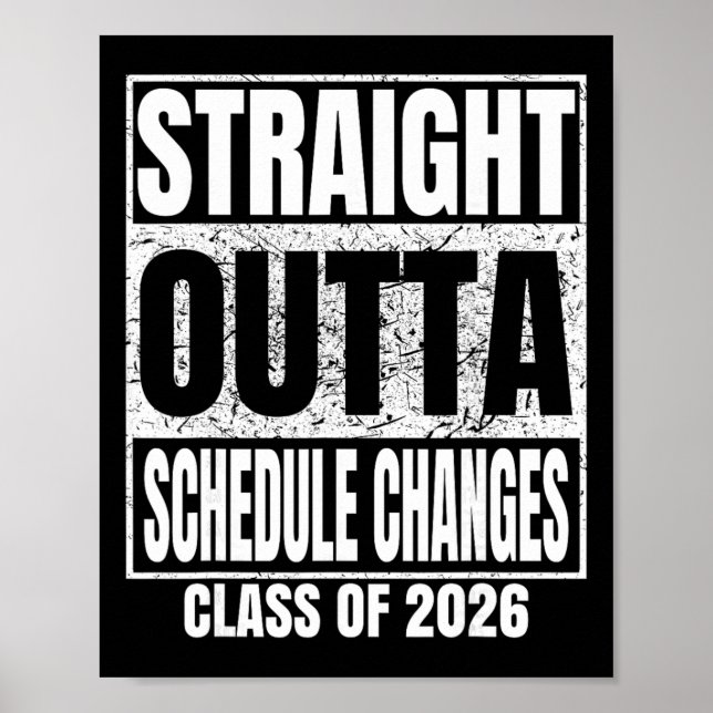 Straight Outta Schedule Changes Graduate 2026 Grad Poster (Front)